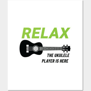 Relax The Ukulele Player Is Here Ukulele Light Theme Posters and Art